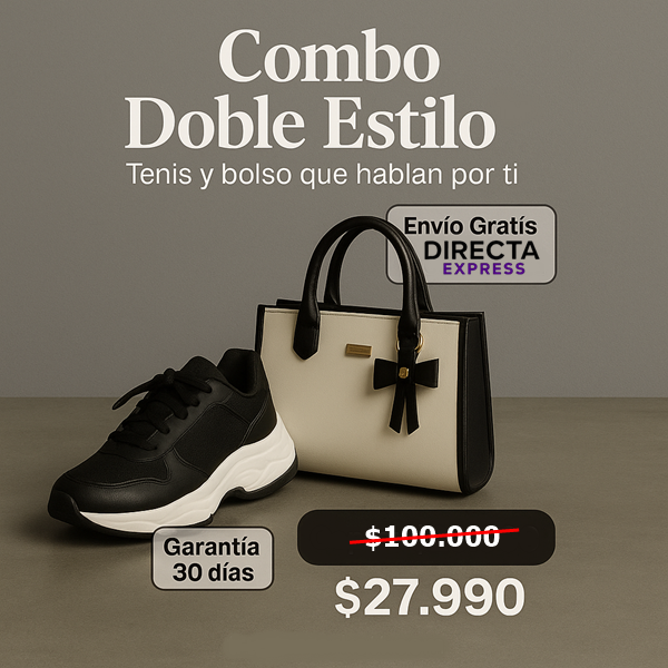 Combo Doble Estilo — Bolso + Tenis (ENVÍO GRATIS)